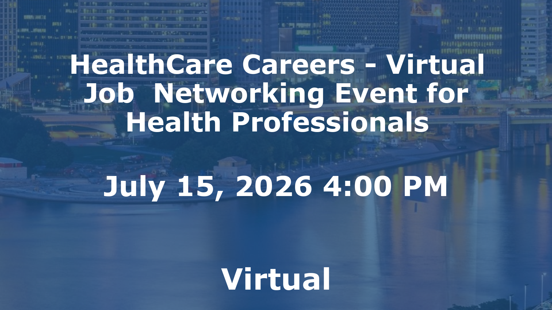 HealthCare Careers - Virtual Job  Networking Event for Health Professionals event image